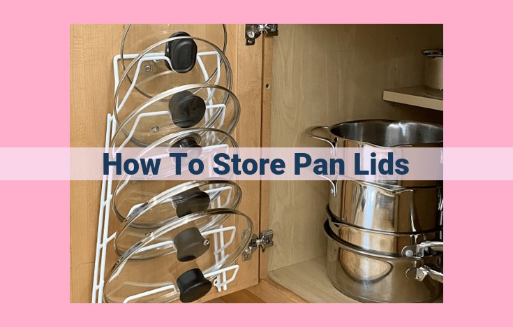 how to store pan lids