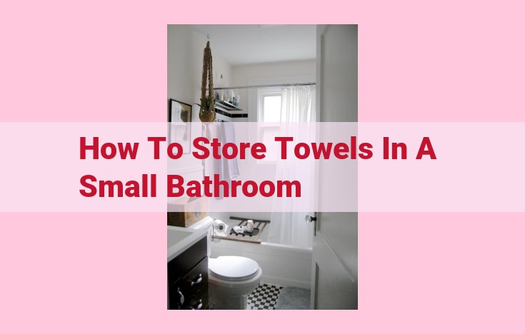 how to store towels in a small bathroom