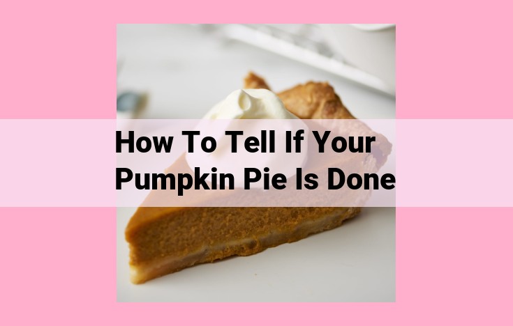 how to tell if your pumpkin pie is done