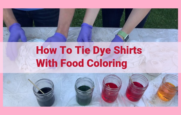 how to tie dye shirts with food coloring