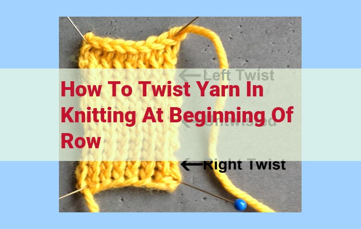 how to twist yarn in knitting at beginning of row