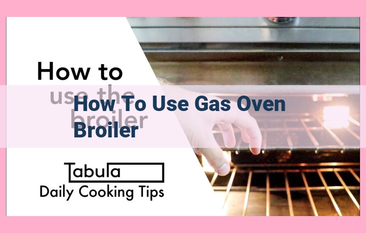 how to use gas oven broiler