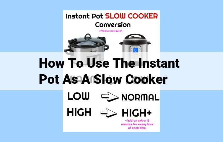 how to use the instant pot as a slow cooker