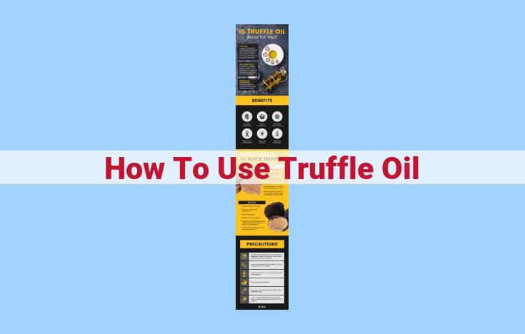 how to use truffle oil