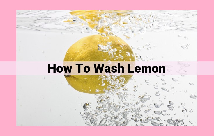 how to wash lemon