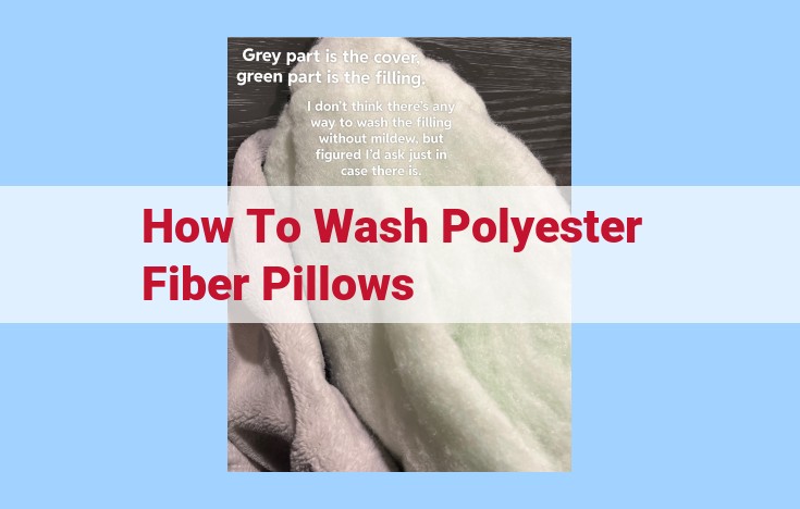 how to wash polyester fiber pillows