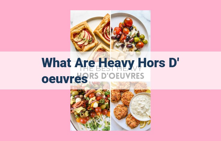 what are heavy hors d'oeuvres