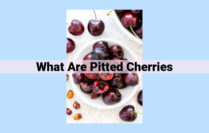 what are pitted cherries