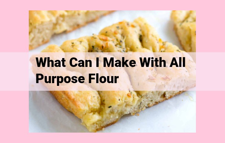 what can i make with all purpose flour