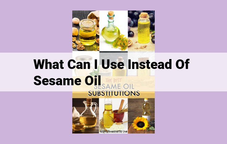 what can i use instead of sesame oil