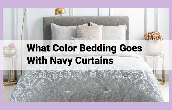 what color bedding goes with navy curtains