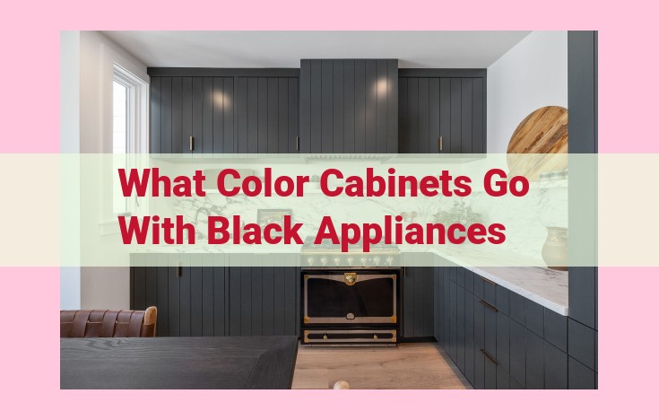 what color cabinets go with black appliances