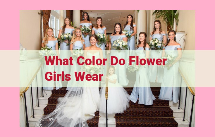 what color do flower girls wear