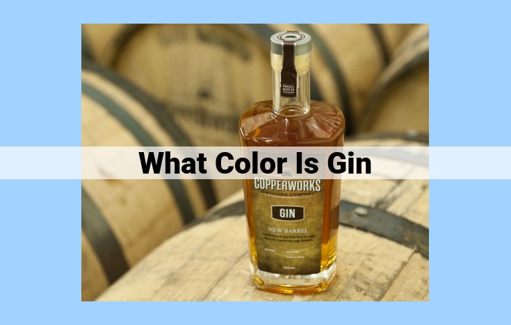 what color is gin