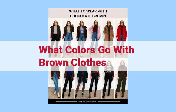 what colors go with brown clothes