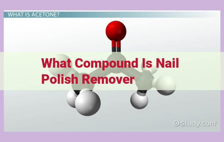 what compound is nail polish remover