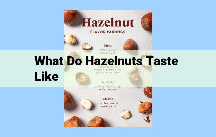 what do hazelnuts taste like