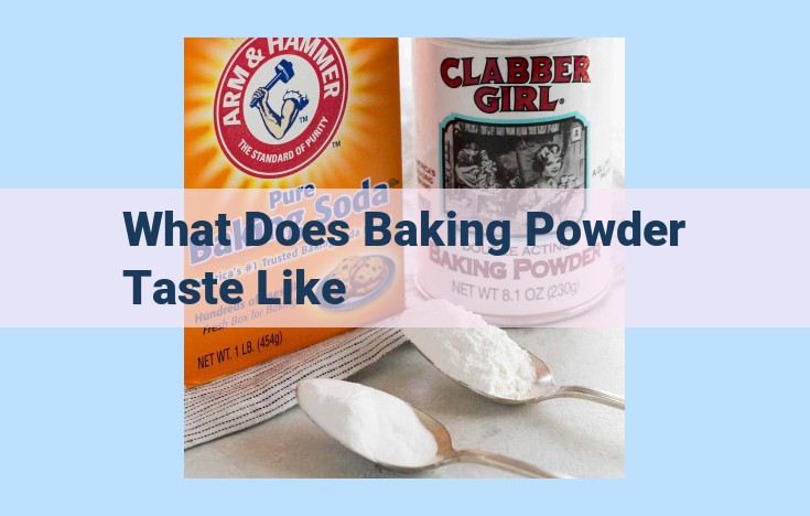 what does baking powder taste like