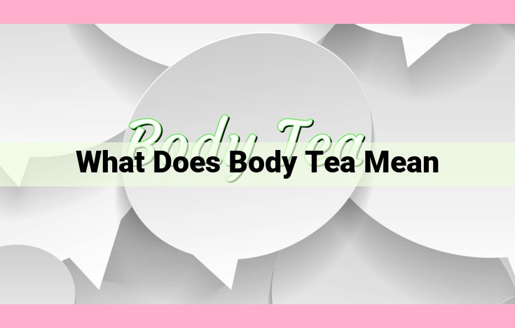 what does body tea mean