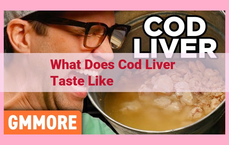 what does cod liver taste like