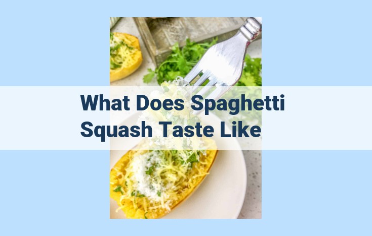 what does spaghetti squash taste like