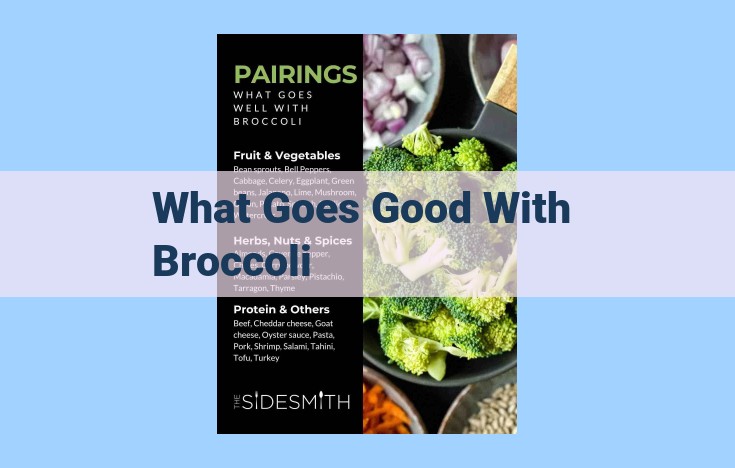 what goes good with broccoli