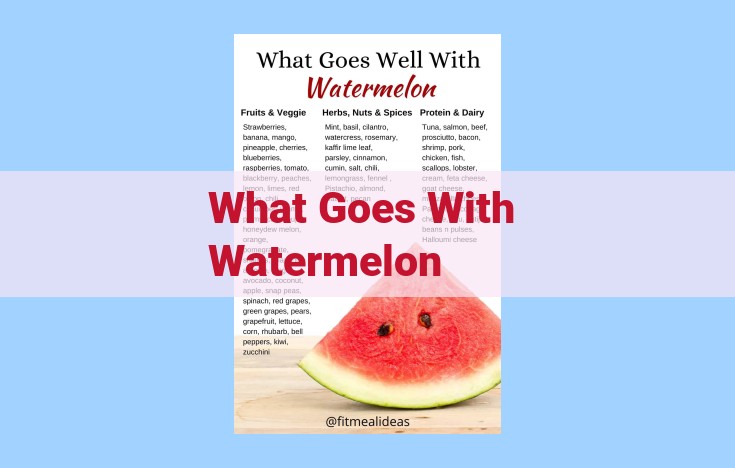 what goes with watermelon