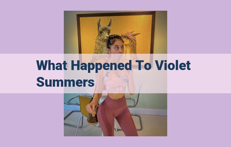 what happened to violet summers