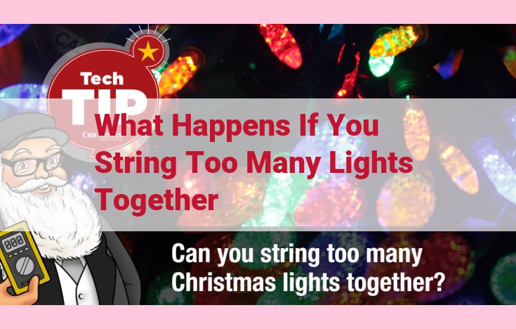 what happens if you string too many lights together