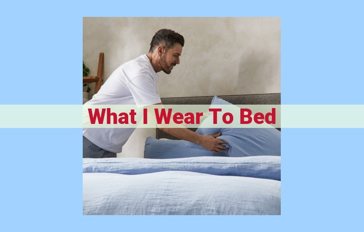 what i wear to bed