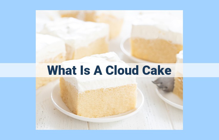 what is a cloud cake