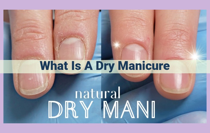 what is a dry manicure