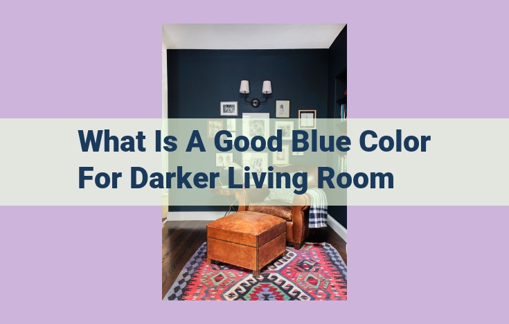 what is a good blue color for darker living room