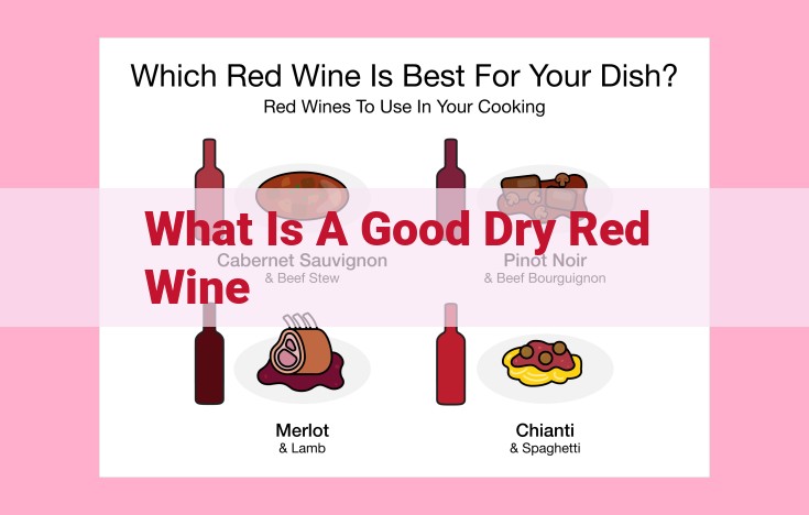 what is a good dry red wine