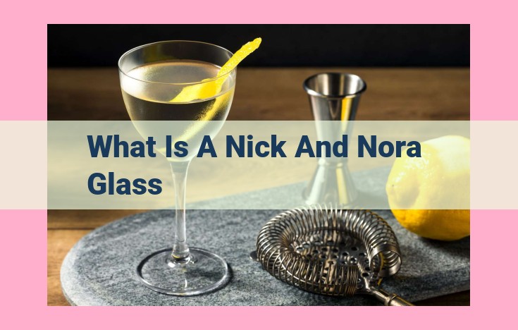 what is a nick and nora glass