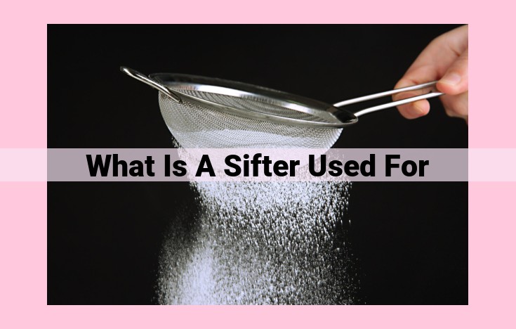 what is a sifter used for