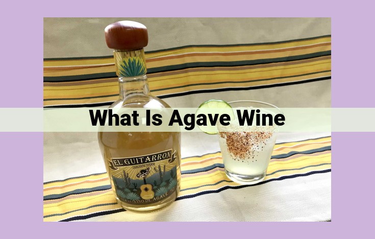 what is agave wine