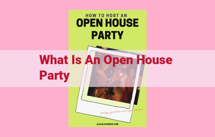 what is an open house party