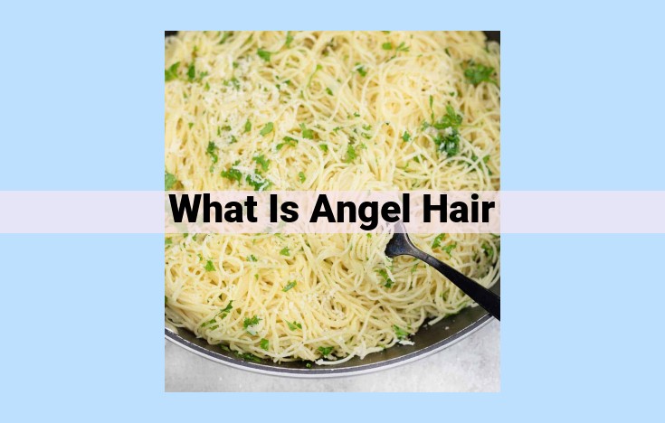 what is angel hair