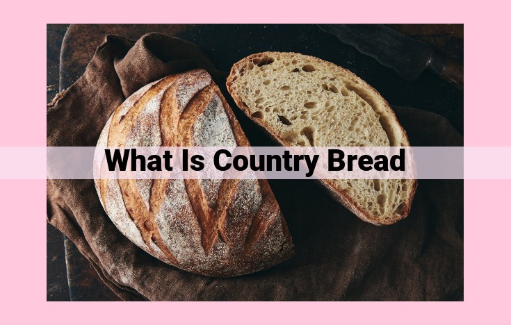 what is country bread