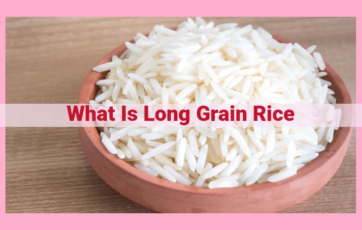 what is long grain rice