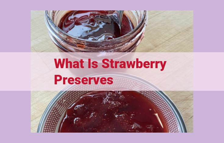 what is strawberry preserves