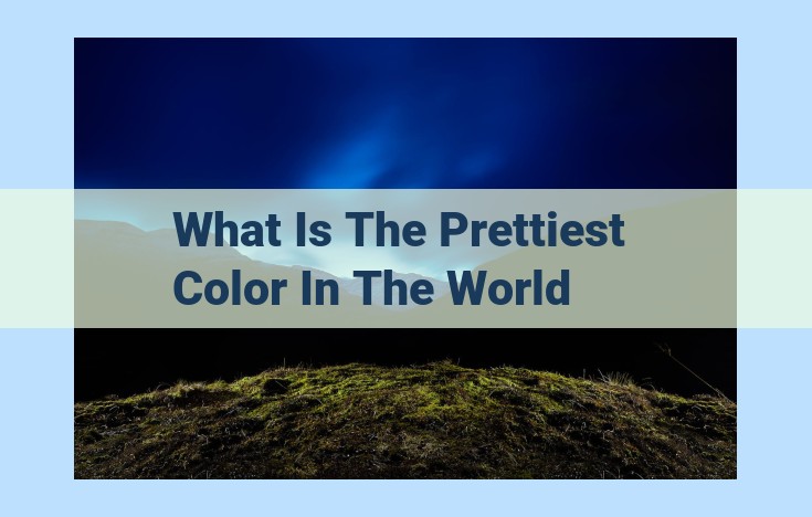 what is the prettiest color in the world