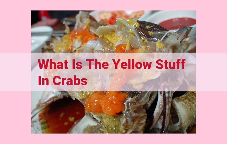 what is the yellow stuff in crabs