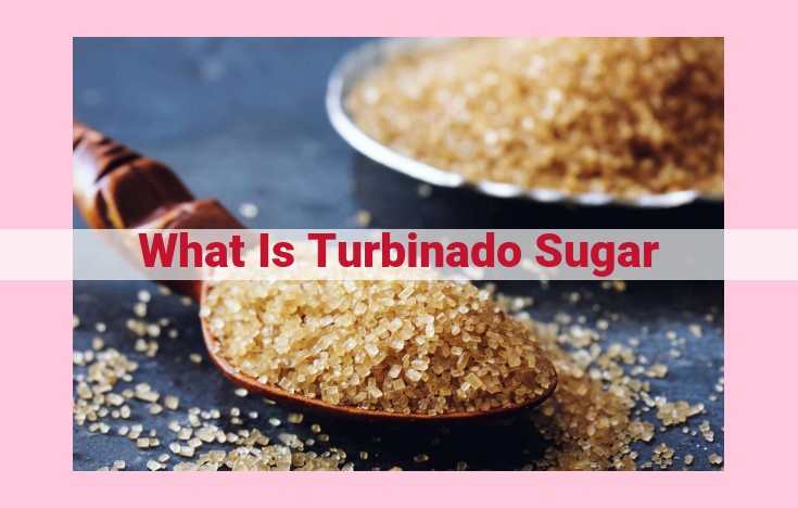 what is turbinado sugar