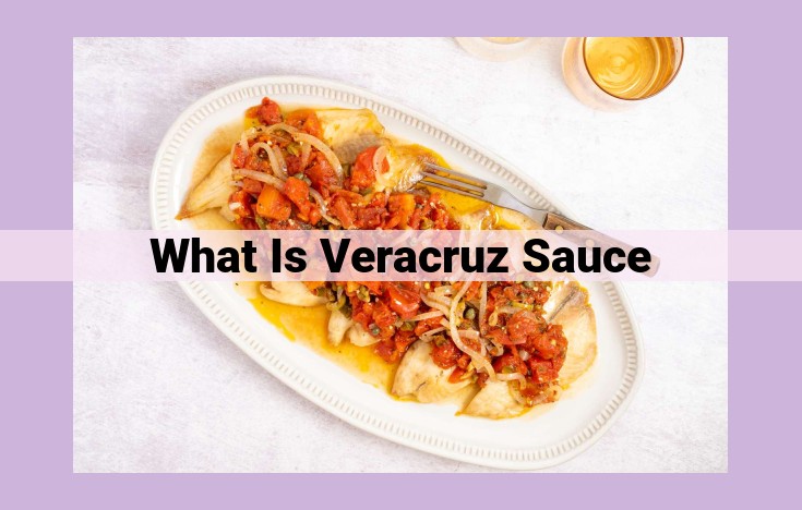 what is veracruz sauce