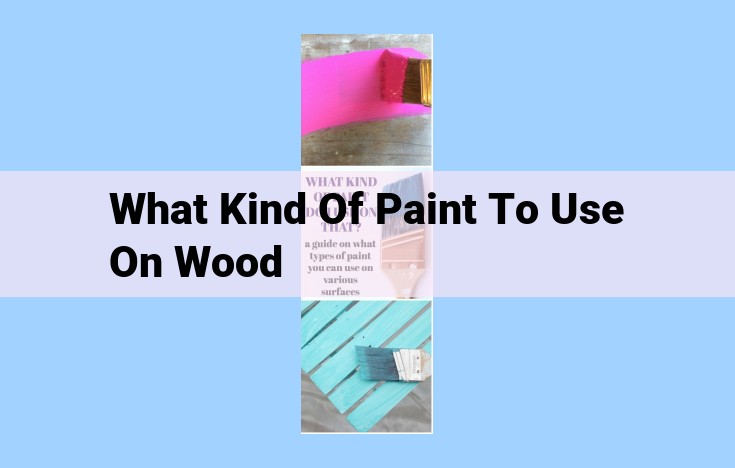 what kind of paint to use on wood