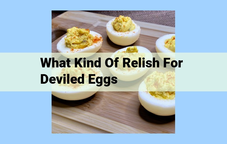 what kind of relish for deviled eggs