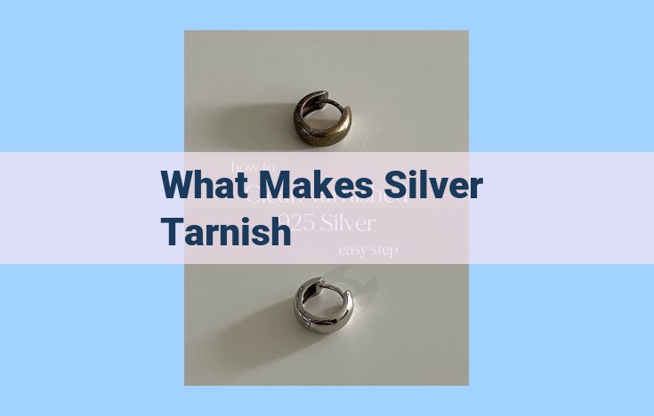 what makes silver tarnish