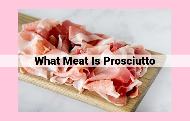 what meat is prosciutto